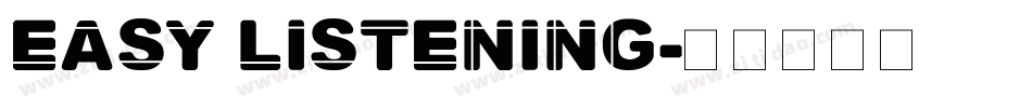 Easy listening字体转换